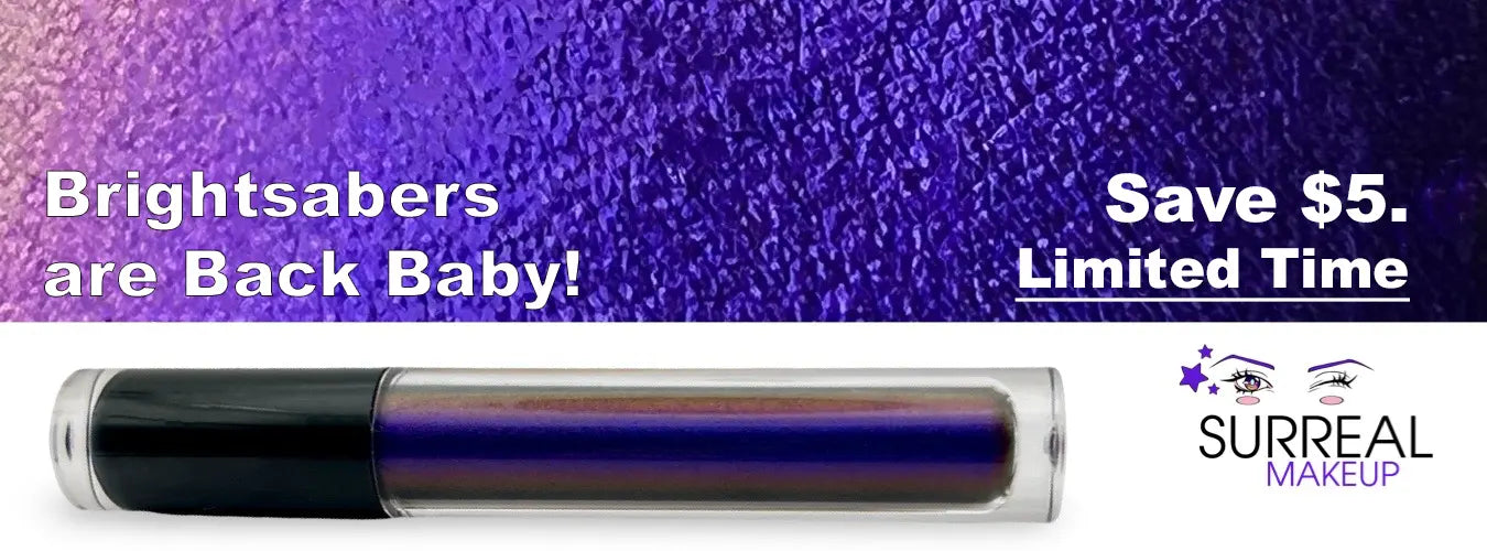 Brightsabers are Back Baby! Save $5. | Surreal Makeup